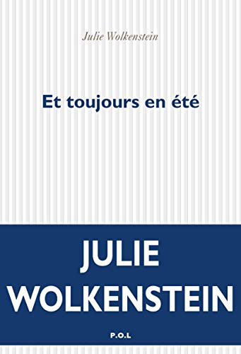 Et toujours en été