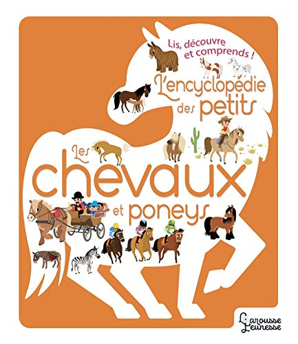 Les chevaux et poneys : lis, découvre et comprends !