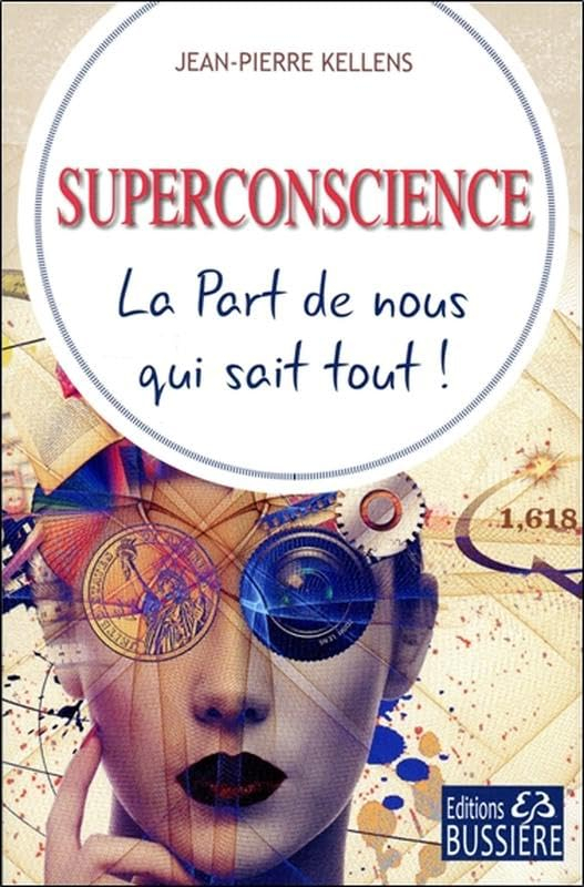 Superconscience : la part de nous qui sait tout !