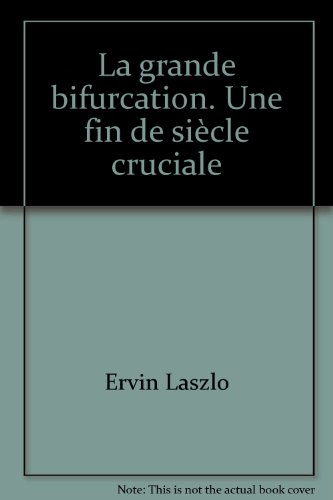 La Grande bifurcation : une fin de siècle cruciale