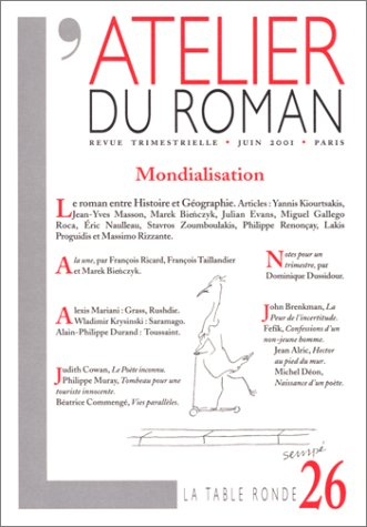 Atelier du roman (L'), n° 26. Le roman face à la mondialisation