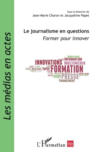 Le journalisme en questions : former pour innover