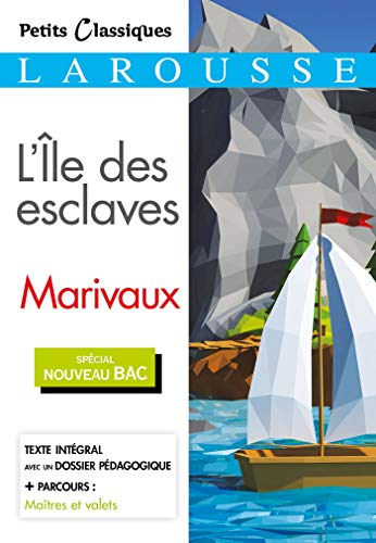 L'île des esclaves : spécial nouveau bac