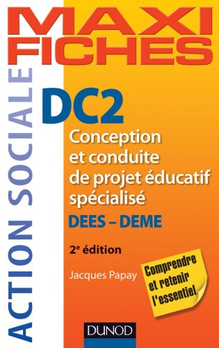 DC 2, conception et conduite de projet éducatif spécialisé : DEES, DEME