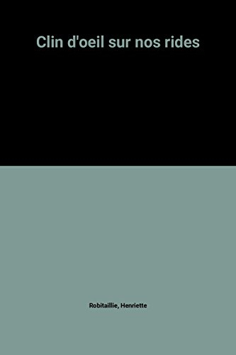 clin d'oeil sur nos rides