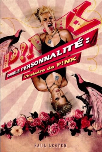 Double personnalité : l'histoire de Pink