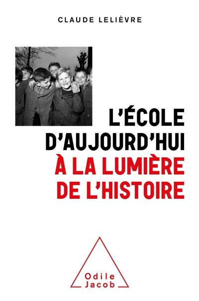 L'école d'aujourd'hui à la lumière de l'histoire