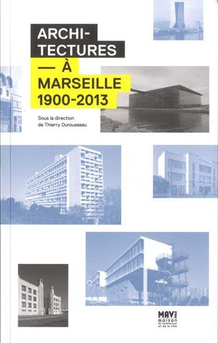 architectures à marseille 1900-2013