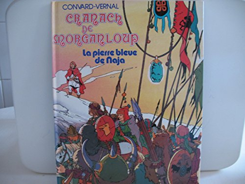 cranach de morganloup, n, 2 : la pierre bleue de naja