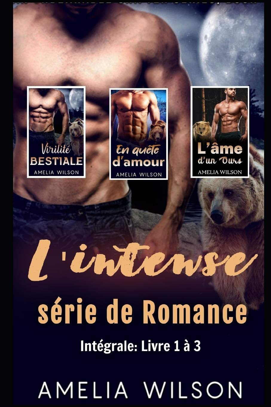 L’intense série de Romance: Intégrale: Livre 1 à 3