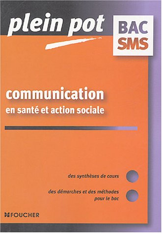 communication en santé et action sociale bac sms