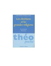 chretiens et grandes religions(les)