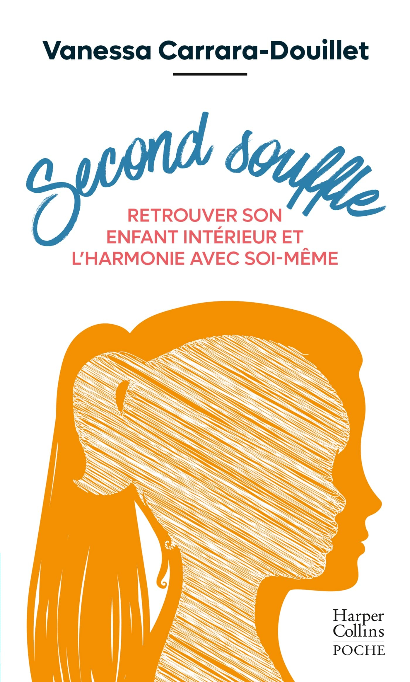 Second souffle : retrouver son enfant intérieur et l'harmonie avec soi-même