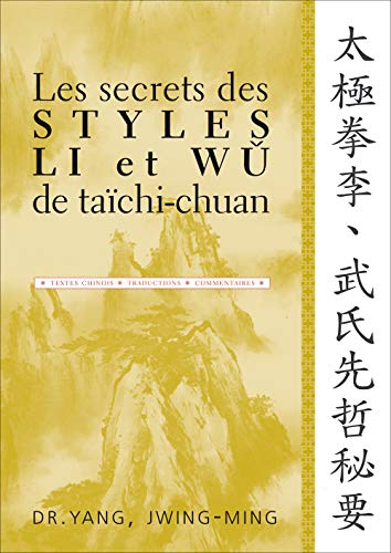 Les secrets des styles Li et Wu de taïchi-chuan