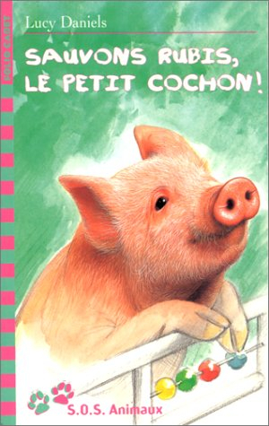 Sauvons Rubis, le petit cochon