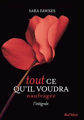 Tout ce qu'il voudra. Naufragée