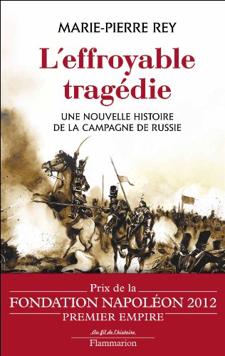 L'effroyable tragédie : une nouvelle histoire de la campagne de Russie