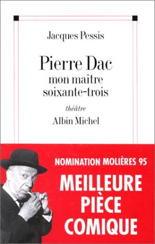 Pierre Dac, mon maître soixante-trois