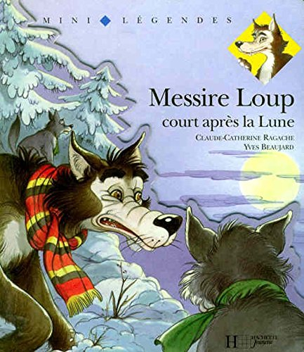 Messire Loup court après la lune