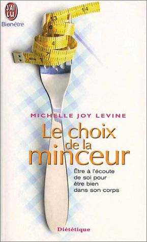 Le choix de la minceur