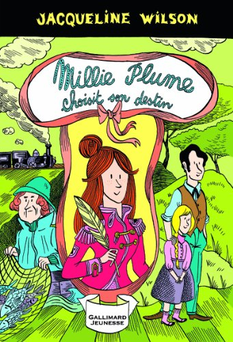 Millie Plume. Vol. 3. Millie Plume choisit son destin