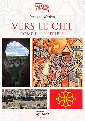 Vers le ciel : Tome 1 Le périple