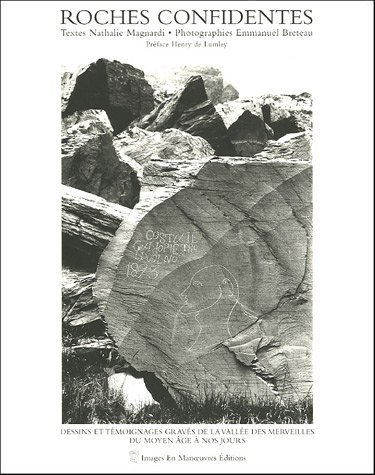 Roches confidentes : dessins et témoignages gravés de la vallée des Merveilles, du Moyen Age à nos j