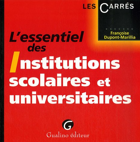 L'essentiel des institutions scolaires et universitaires