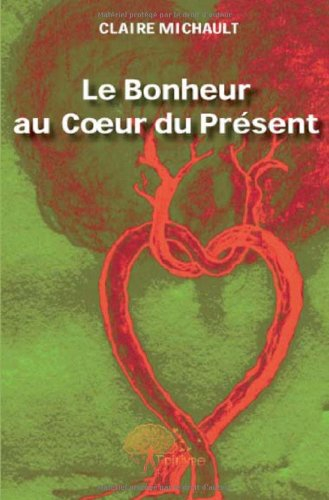 le bonheur au coeur du présent
