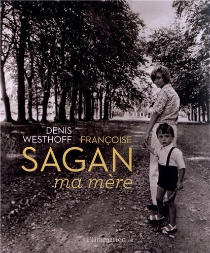 Françoise Sagan, ma mère