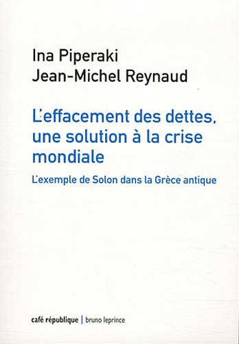 L'effacement des dettes, une solution à la crise mondiale : l'exemple de Solon dans la Grèce antique