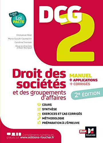 DCG 2, droit des sociétés et des groupements d'affaires : manuel + applications + corrigés : à jour 