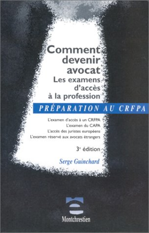 comment devenir avocat (crfpa, capa) : les examens d'accès à la profession