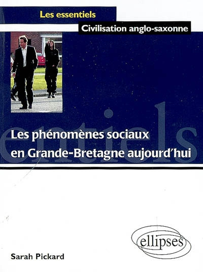 Les phénomènes sociaux en Grande-Bretagne aujourd'hui