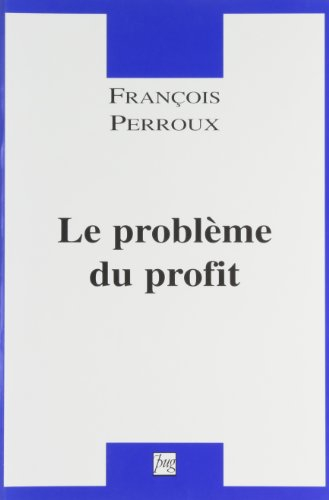 Le problème du profit : théorie et histoire de la pensée économique