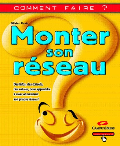 Monter son réseau