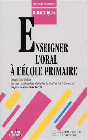 Enseigner l'oral à l'école primaire