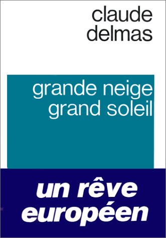 grande neige, grand soleil
