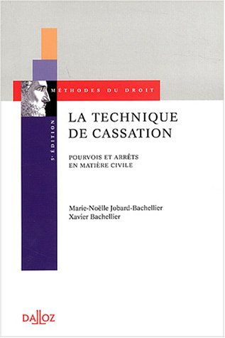 la technique de cassation : pourvois et arrêts en matière civile