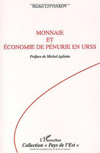 Monnaie et économie de pénurie en URSS