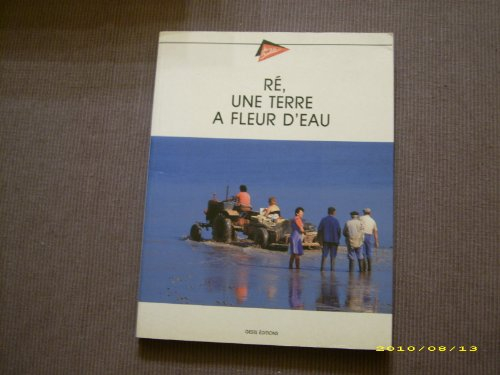 Ré, une terre à fleur d'eau