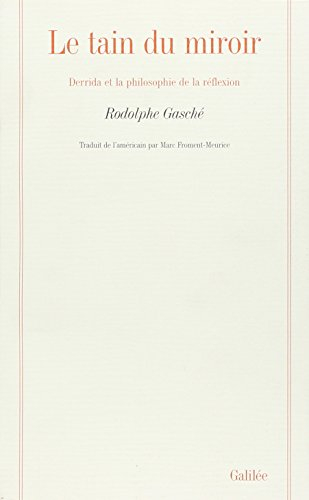 Le Tain du miroir : Derrida et la philosophie de la réflexion