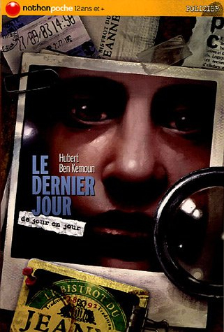 De jour en jour. Le dernier jour