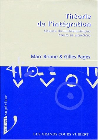 THEORIE DE L'INTEGRATION. Cours et exercices