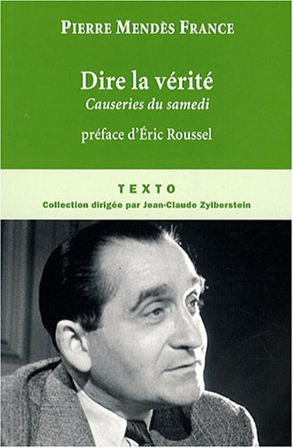 Dire la vérité : causeries du samedi, juin 1954-février 1955