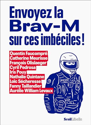 Envoyez la Brav-M sur ces imbéciles !