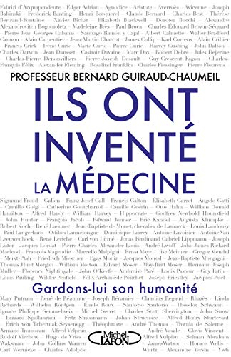 Ils ont inventé la médecine : gardons-lui son humanité