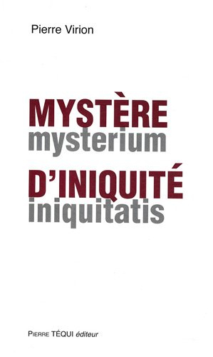 Mystère d'iniquité. Mysterium iniquitatis