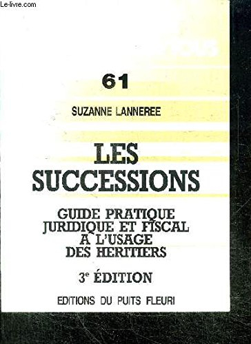 les successions : guide pratique des héritiers