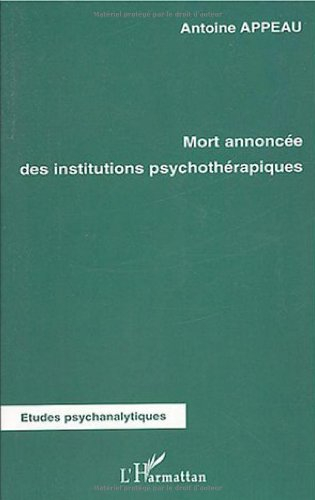 Mort annoncée des institutions psychothérapiques